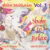 Shake To Relax, Vol. 1 (feat. Michael Adam) album lyrics, reviews, download