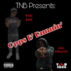Opps B' Runnin' (feat. TNB Liel) Song Lyrics
