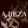 A Reza - Single album lyrics, reviews, download