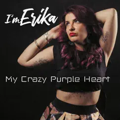 My Crazy Purple Heart by I'm Erika album reviews, ratings, credits