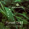 Forest Child (Music for Sleep) - EP album lyrics, reviews, download