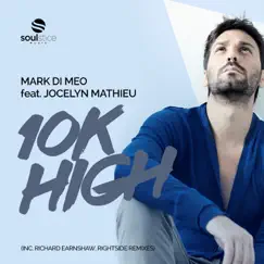 10k High (Mark Di Meo & Gerardo Smedile Piano Instrumental) [feat. Jocelyn Mathieu] Song Lyrics