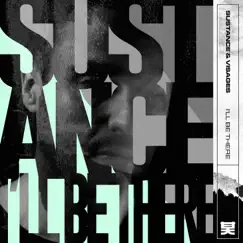 I'll Be There - Single by Sustance & Visages album reviews, ratings, credits