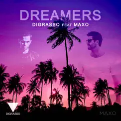 Dreamers - Single by Digrasso & Maxo album reviews, ratings, credits