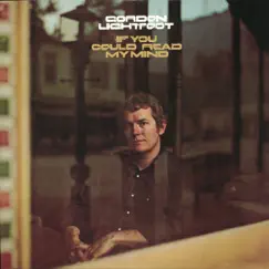 If You Could Read My Mind by Gordon Lightfoot album reviews, ratings, credits