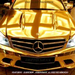 Drippin Sauce (feat. Ka$hcrew, Joseph Banx & Leek Vizcarrondo) - Single by THE KAMP album reviews, ratings, credits