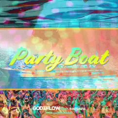 Party Boat (feat. SoulSound) - Single by Godiflow album reviews, ratings, credits
