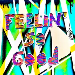 Feelin' So Good - Single by Bora & ELYX album reviews, ratings, credits