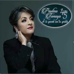A Lo Grande con la Grande by Paulina Tamayo album reviews, ratings, credits