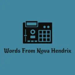 Words From Nova Hendrix - Single by Nova album reviews, ratings, credits