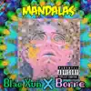 MANDALAS (feat. Borre & BlacXun) - Single album lyrics, reviews, download