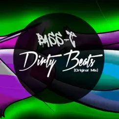 Dirty Beats - Single by Bass-T album reviews, ratings, credits