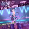 The Show (feat. Blue Stahli) - Single album lyrics, reviews, download
