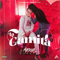 La Camita - Single by Miguel Cornejo album reviews, ratings, credits
