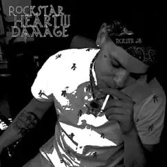 Rockstar Heart Damage 3 - Single by RckStr JB album reviews, ratings, credits