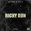 Ricky Run (feat. Wizzel Badazz, Euro, Risky Kidd & 100) - Single album lyrics, reviews, download