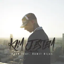 Kim Jestem - Single by Kaen & Kamil Bijoś album reviews, ratings, credits