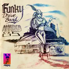 Move Your Feet / Drive Me Crazy - Single by Funky Drive Band & Amadeo 85 album reviews, ratings, credits