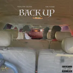 Back Up (feat. SM Tone) - Single by Teflon Quan album reviews, ratings, credits