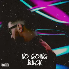 No Going Back - Single by Gawne, Atlus & CHVSE album reviews, ratings, credits