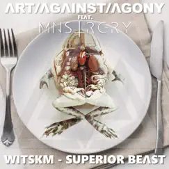 Witskm - Superior Beast (feat. Mnstrgry) - Single by Art Against Agony album reviews, ratings, credits