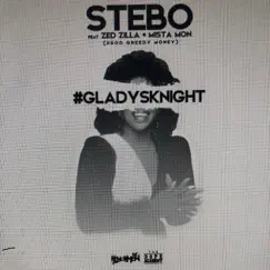 GLADYS KNIGHT (feat. ZED ZILLA & MISTA MON) Song Lyrics