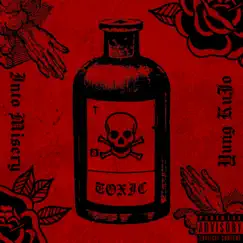 Toxic (feat. Yung KuJo) Song Lyrics