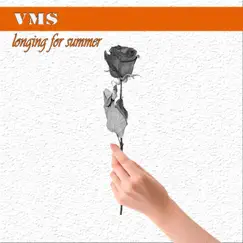 Longing for Summer - Single by VMS album reviews, ratings, credits