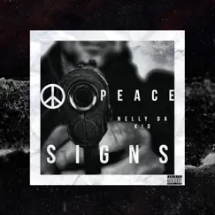 Peace Signs - Single by Nelly da K!D album reviews, ratings, credits