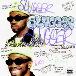 SLUGGER (feat. $NOT & slowthai) - Single by Kevin Abstract album reviews, ratings, credits