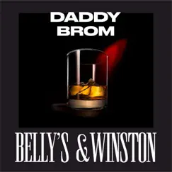 Belly's & Winston - Single by DADDY BROM album reviews, ratings, credits