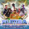 Rumba (feat. Liro Shaq, Bloonel, Frankely Mc, Gailen La Moyeta & Seney Music) - Single album lyrics, reviews, download