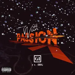 With Passion (feat. DDG) - Single by G1 album reviews, ratings, credits