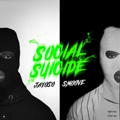 Social Suicide - Single by JayOso Smoove album reviews, ratings, credits
