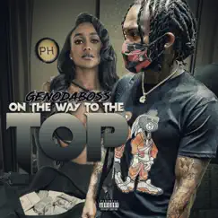 On the Way To the Top - EP by Genodaboss album reviews, ratings, credits