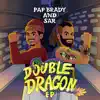 Double Dragon EP album lyrics, reviews, download