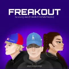 FREAKOUT (feat. Dwalk & Michelle Heyoka) - Single by Young Decs album reviews, ratings, credits