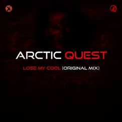 Lose My Cool - Single by Arctic Quest album reviews, ratings, credits