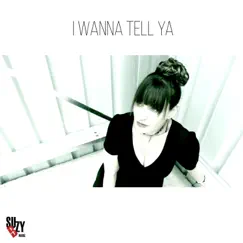 I Wanna Tell Ya - Single by Suzy B album reviews, ratings, credits