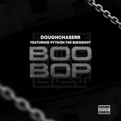 Boo Bop (feat. Python The BiggShot) Song Lyrics