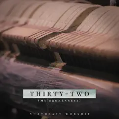 Thirty-Two (My Brokenness) [Demo] Song Lyrics