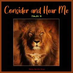 Consider and Hear Me (Psalms 13) Song Lyrics
