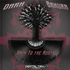 Back to the Roots - Single by Dark Bakura album reviews, ratings, credits