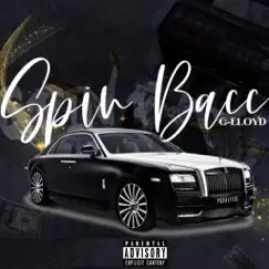 Spin Bacc - Single by G-Lloyd album reviews, ratings, credits