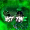 LAST TIME (feat. BULLY YUNG) - Single album lyrics, reviews, download