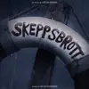 Skeppsbrott (Original Short Film Soundtrack) - EP album lyrics, reviews, download