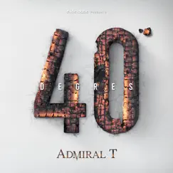 40 Degrés by Admiral T album reviews, ratings, credits