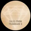 Tales from Tramkade II - EP album lyrics, reviews, download