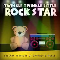 Lullaby Versions of Umphrey's McGee - EP by Twinkle Twinkle Little Rock Star album reviews, ratings, credits