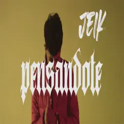 Pensandote - Single by Jeik album reviews, ratings, credits